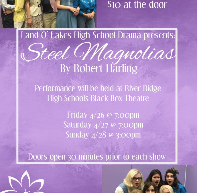 LOLHS Drama Presents Steel Magnolias!