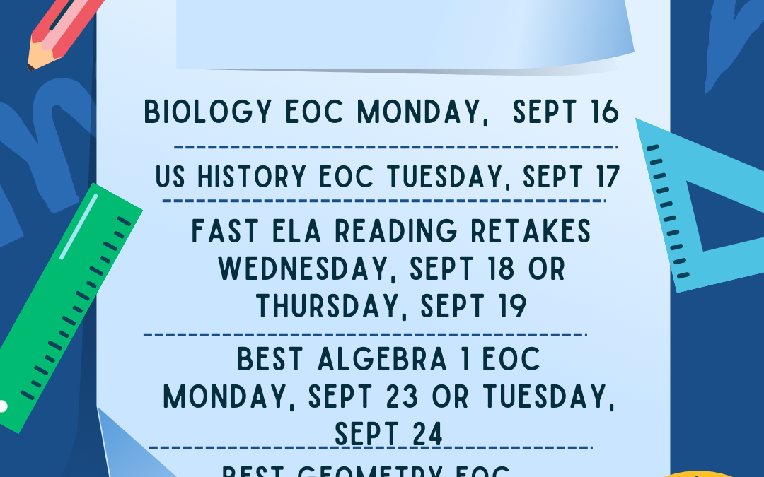 Upcoming Testing- Fall EOC and Retakes Testing